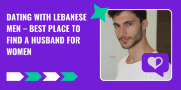 Dating With Lebanese Men – Best Place to Find a Husband for Women