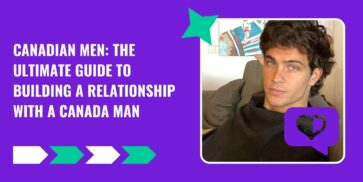 Canadian Men: The Ultimate Guide to Building a Relationship with a Canada Man