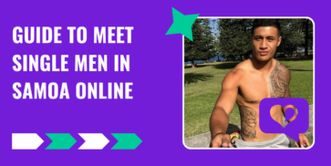 Guide to Meet Single Men in Samoa Online