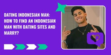 Dating Indonesian Man: How to Find an Indonesian Man with Dating Sites and Marry?