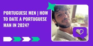 Portuguese Men | How to Date a Portuguese Man in 2025?