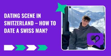 Dating Scene in Switzerland – How to Date a Swiss Man?