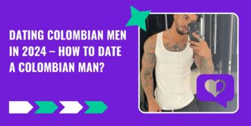 Dating Colombian Men in 2025 – How to Date a Colombian Man?